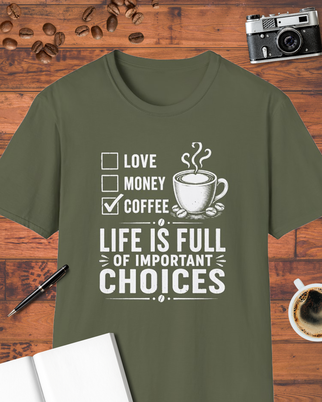 Life Is Full of Important Choices T-Shirt