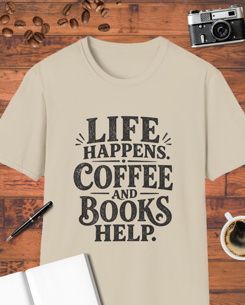 Life Happens Coffee and Books Help T-Shirt