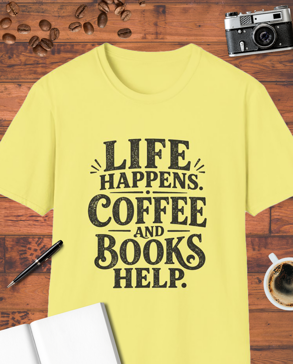 Life Happens Coffee and Books Help T-Shirt