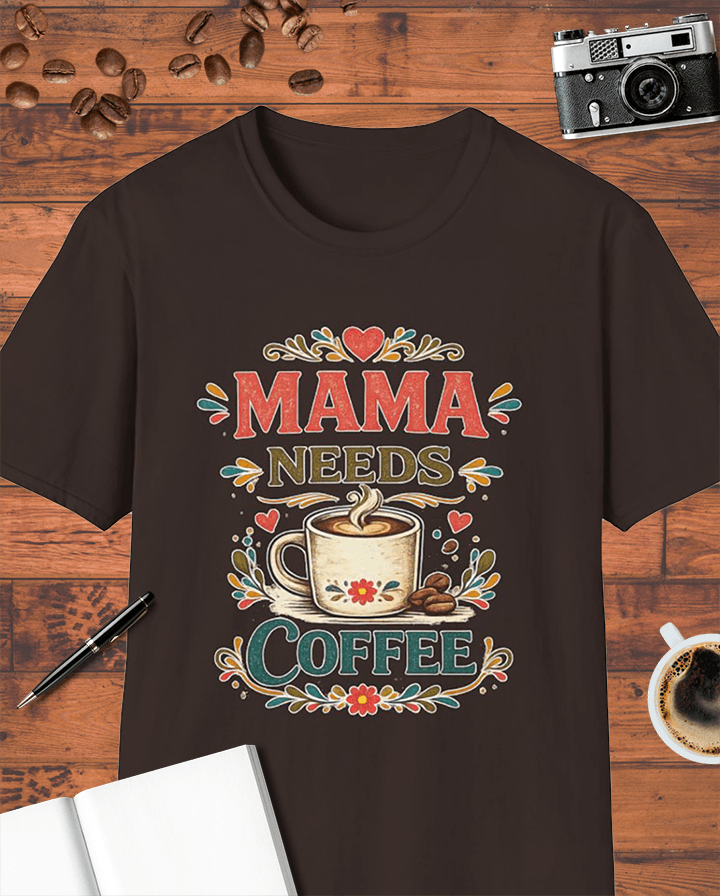 Mama Needs Coffee T-Shirt