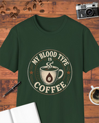 My Blood Type Is Coffee T-Shirt