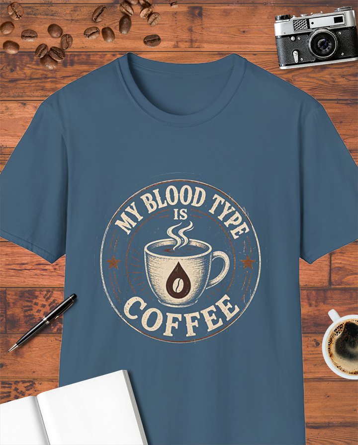 My Blood Type Is Coffee T-Shirt