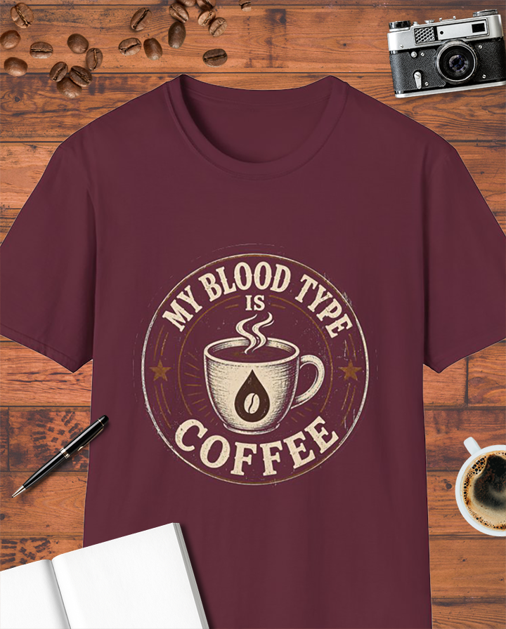 My Blood Type Is Coffee T-Shirt
