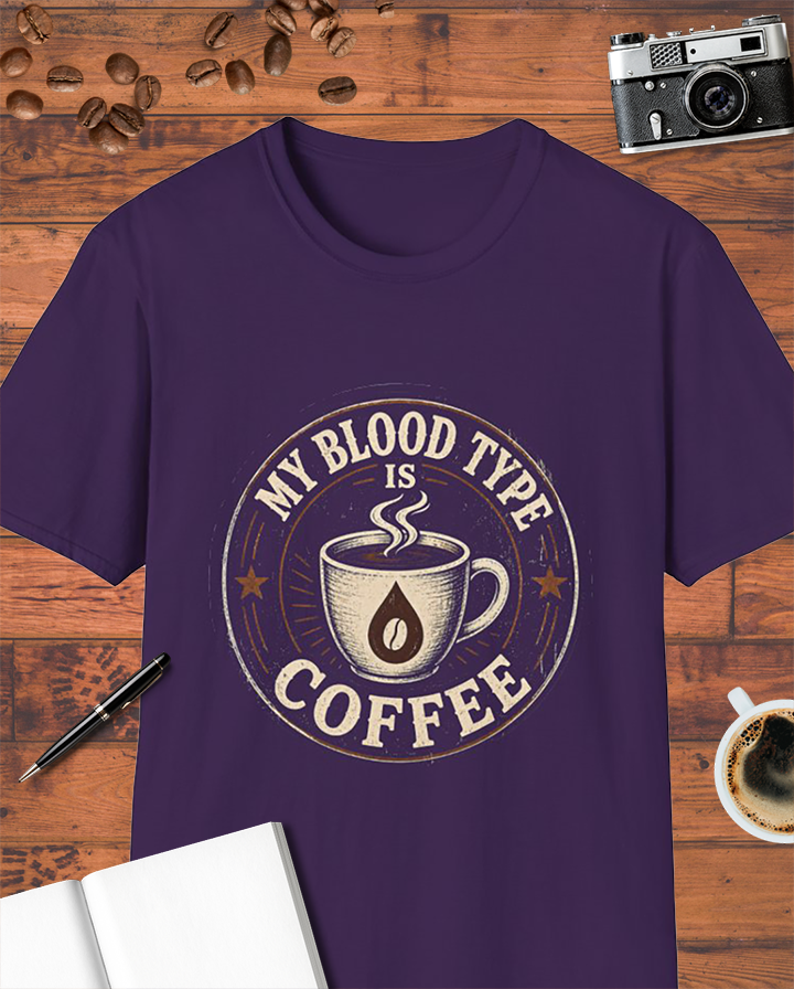My Blood Type Is Coffee T-Shirt