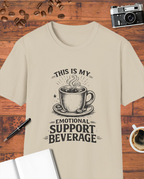 My Emotional Support Beverage T-Shirt