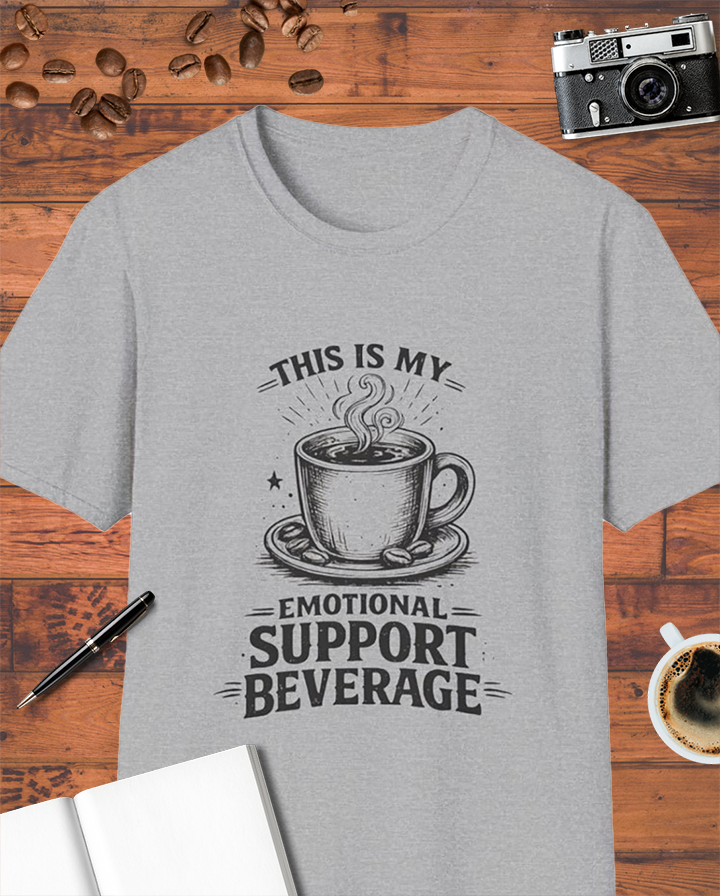My Emotional Support Beverage T-Shirt