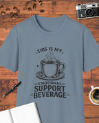 My Emotional Support Beverage T-Shirt