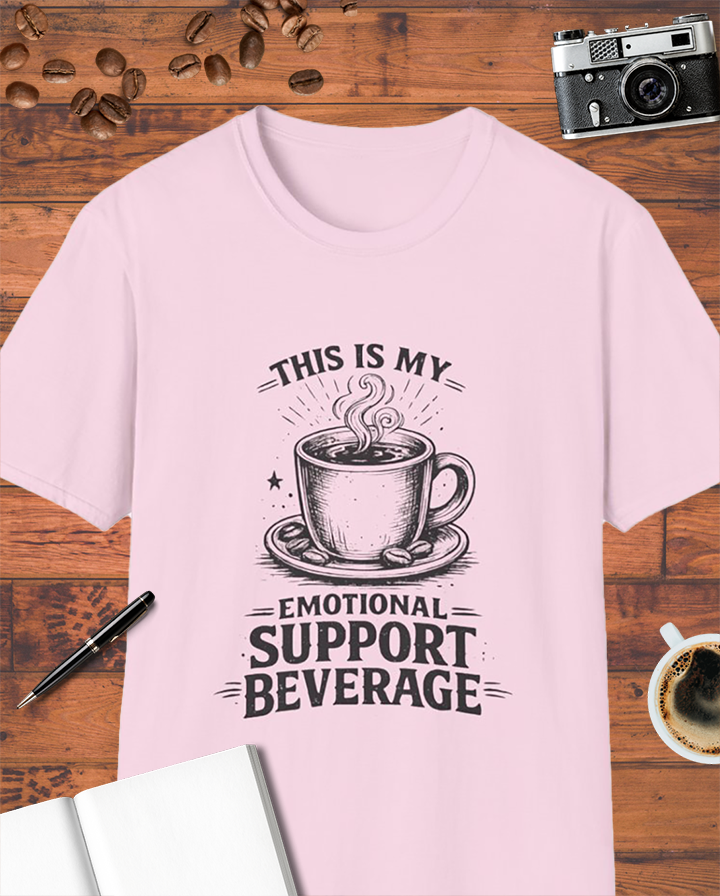 My Emotional Support Beverage T-Shirt