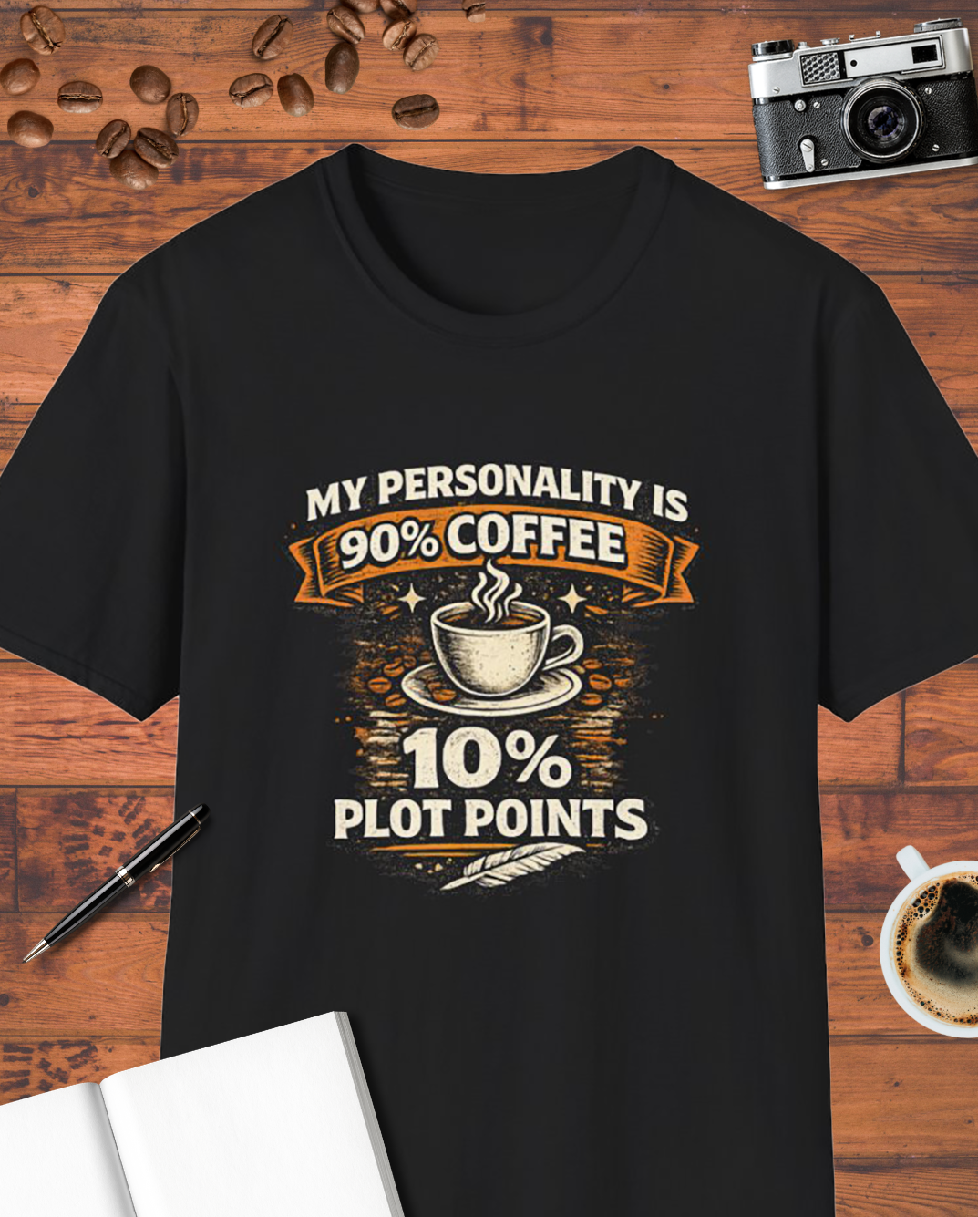 My Personality Is 90% Coffee 10% Plot Points Shirt, Funny T-Shirt