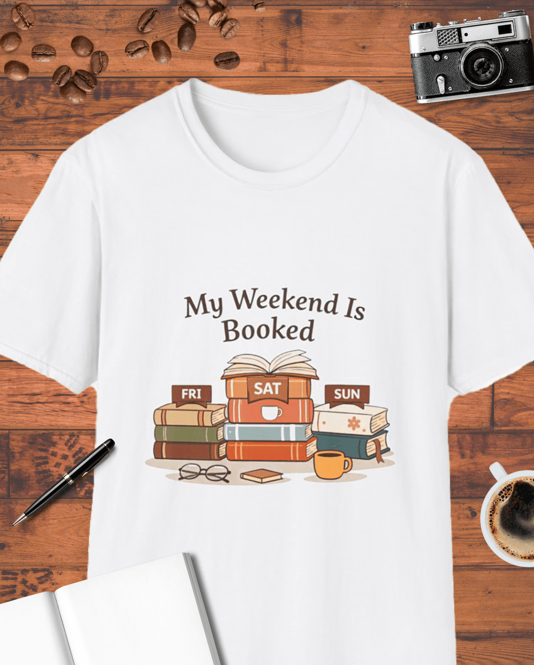 My Weekend Is Booked T-Shirt