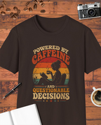Powered by Caffeine and Questionable Decisions T-Shirt