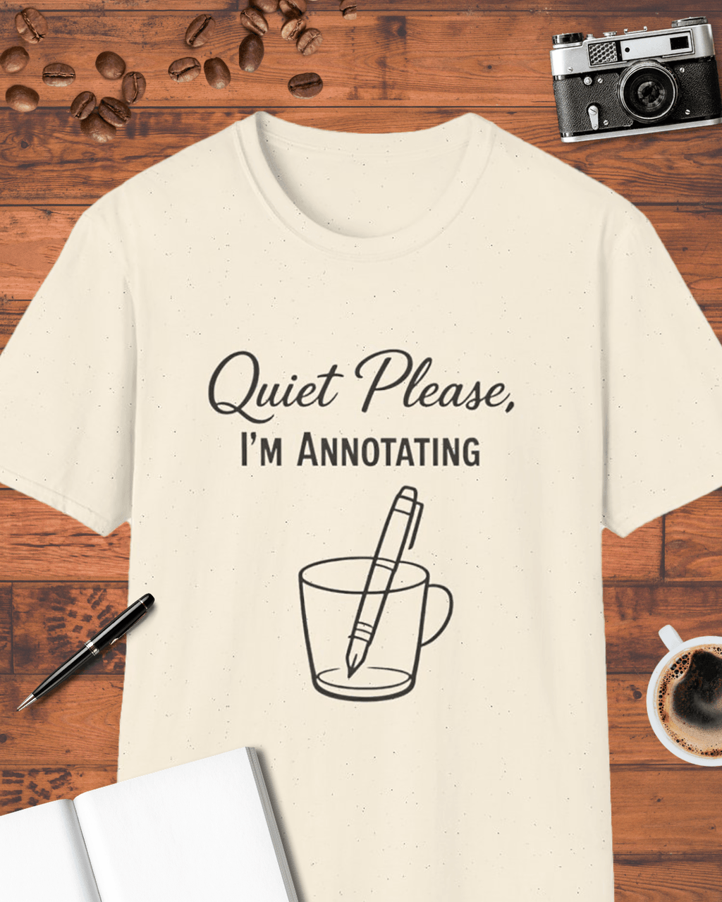 Quiet Please I’m Annotating T-Shirt
