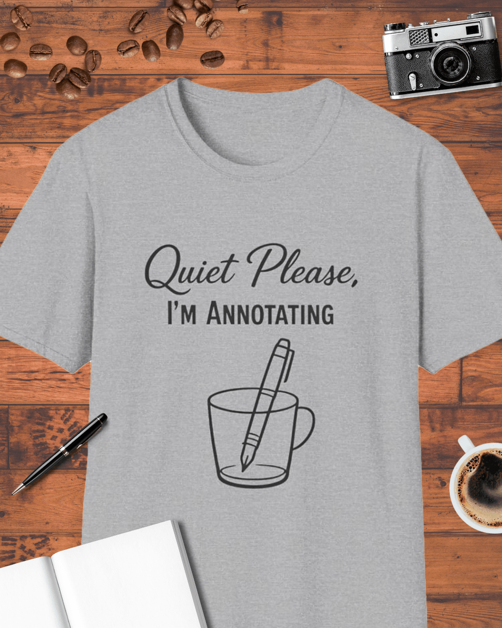 Quiet Please I’m Annotating T-Shirt