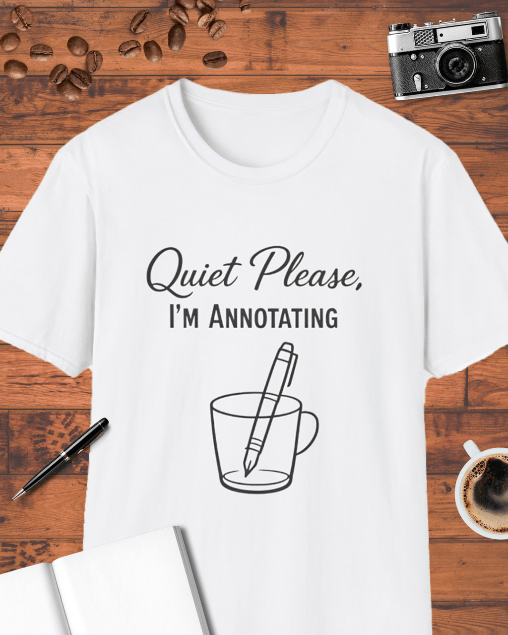 Quiet Please I’m Annotating T-Shirt