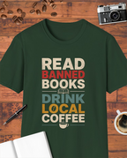 Read Banned Books Drink Local Coffee T-Shirt