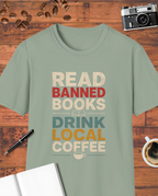 Read Banned Books Drink Local Coffee T-Shirt