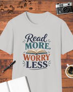 Read More, Worry Less T-Shirt