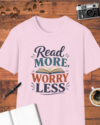 Read More, Worry Less T-Shirt