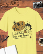 Still Not a Morning Person T-Shirt