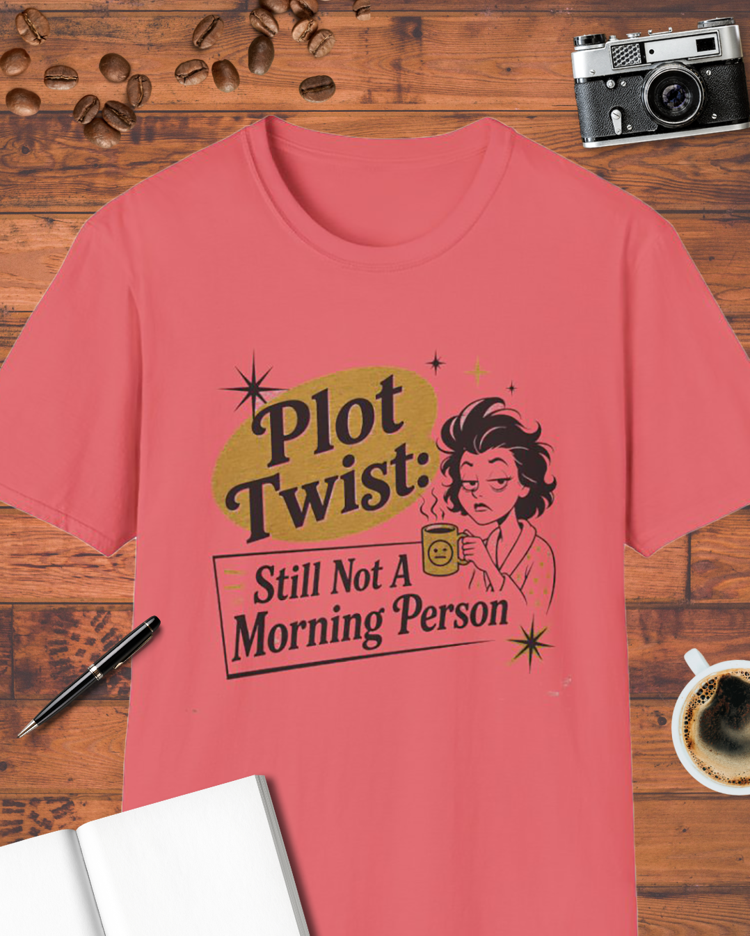 Still Not a Morning Person T-Shirt