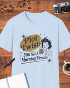 Still Not a Morning Person T-Shirt