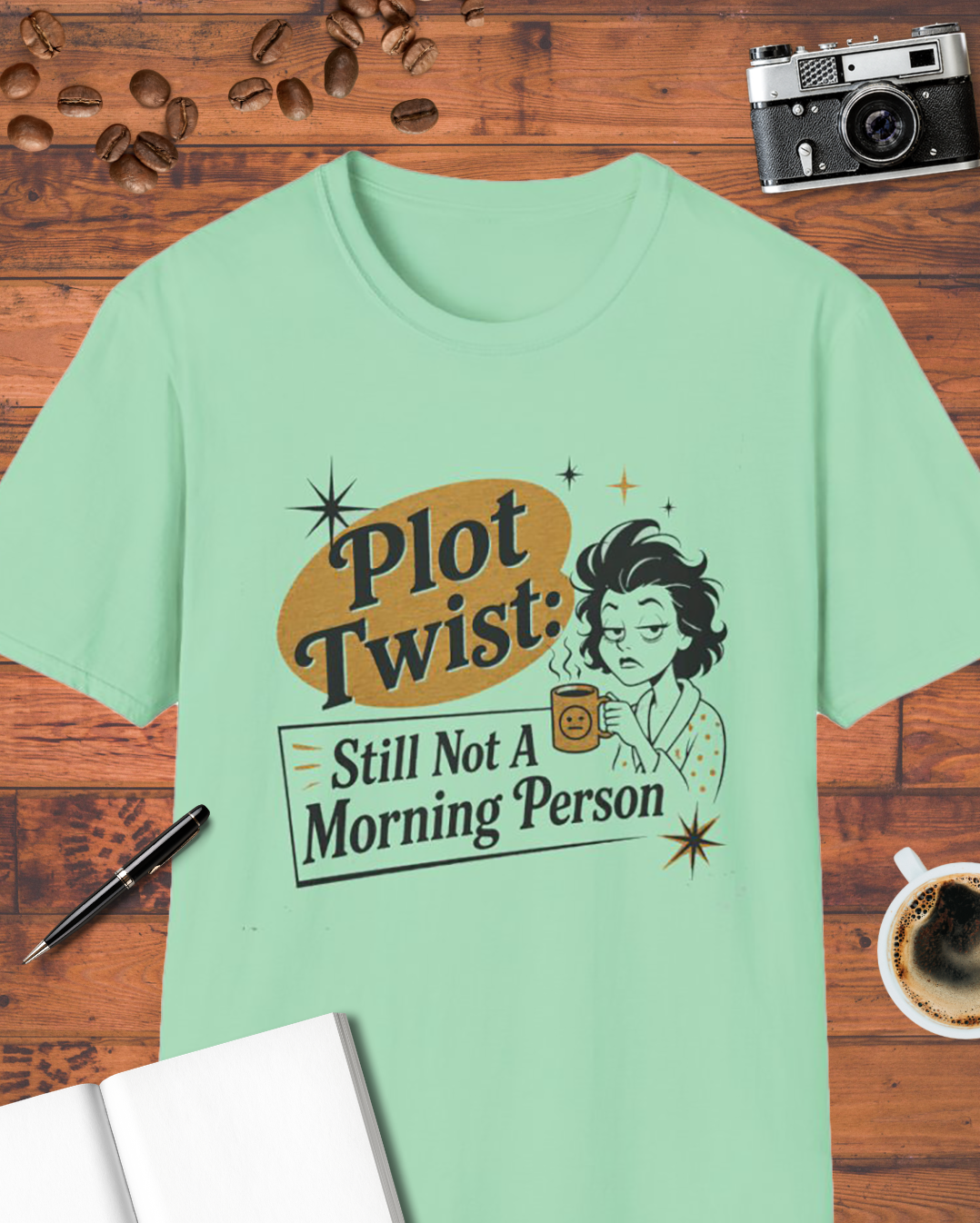 Still Not a Morning Person T-Shirt