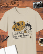 Still Not a Morning Person T-Shirt
