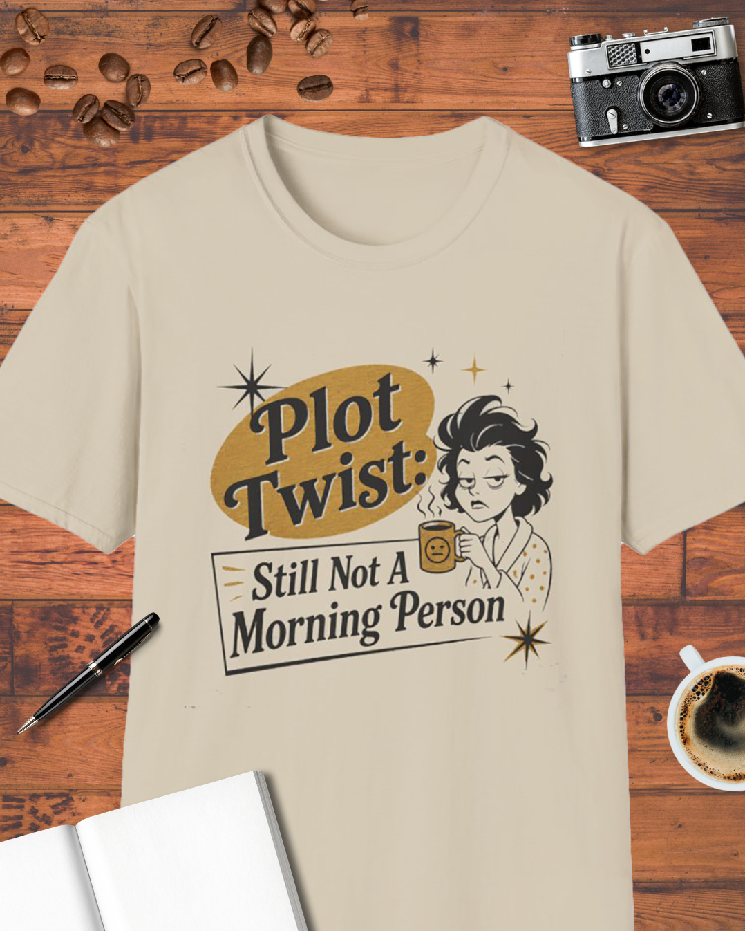 Still Not a Morning Person T-Shirt
