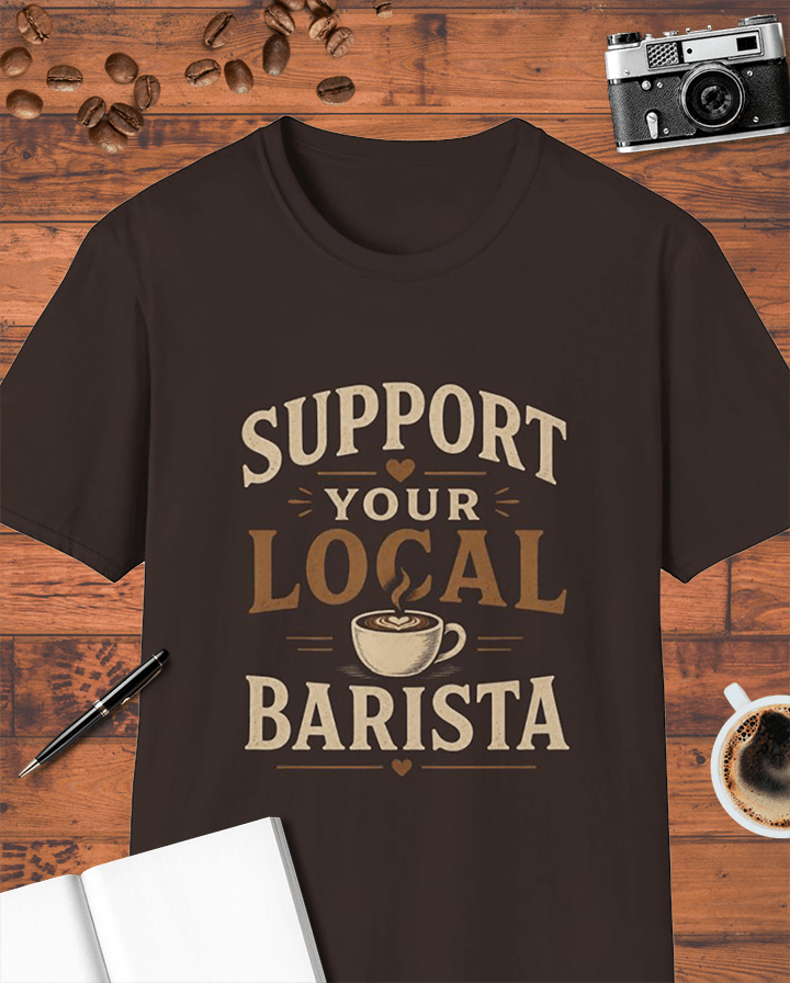 Support Your Local Barista T-Shirt