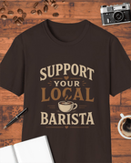 Support Your Local Barista T-Shirt