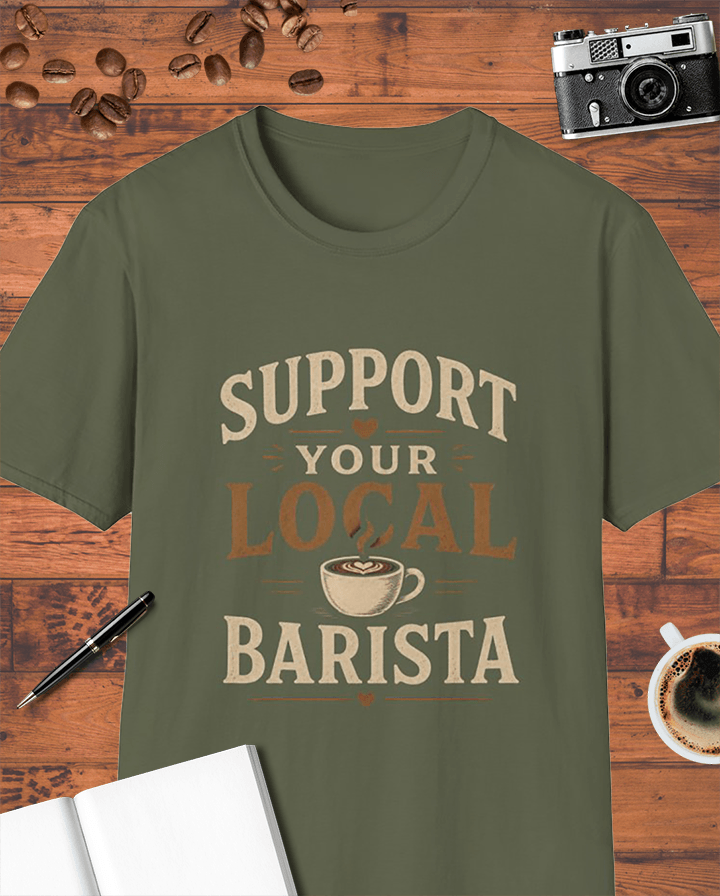 Support Your Local Barista T-Shirt