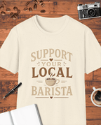 Support Your Local Barista T-Shirt