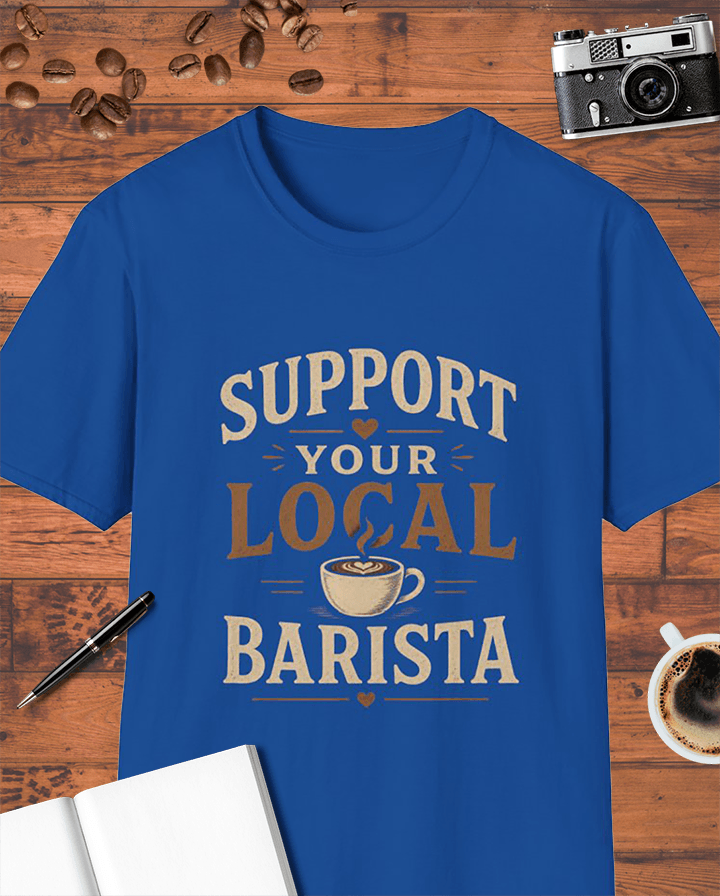 Support Your Local Barista T-Shirt