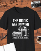 The Book Was Brewing T-Shirt