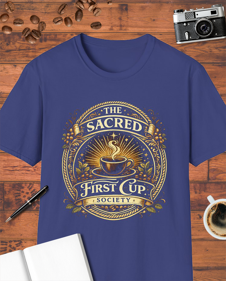 The Sacred First Cup Society T-Shirt