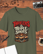 Thrillers & Triple Shots T-Shirt
