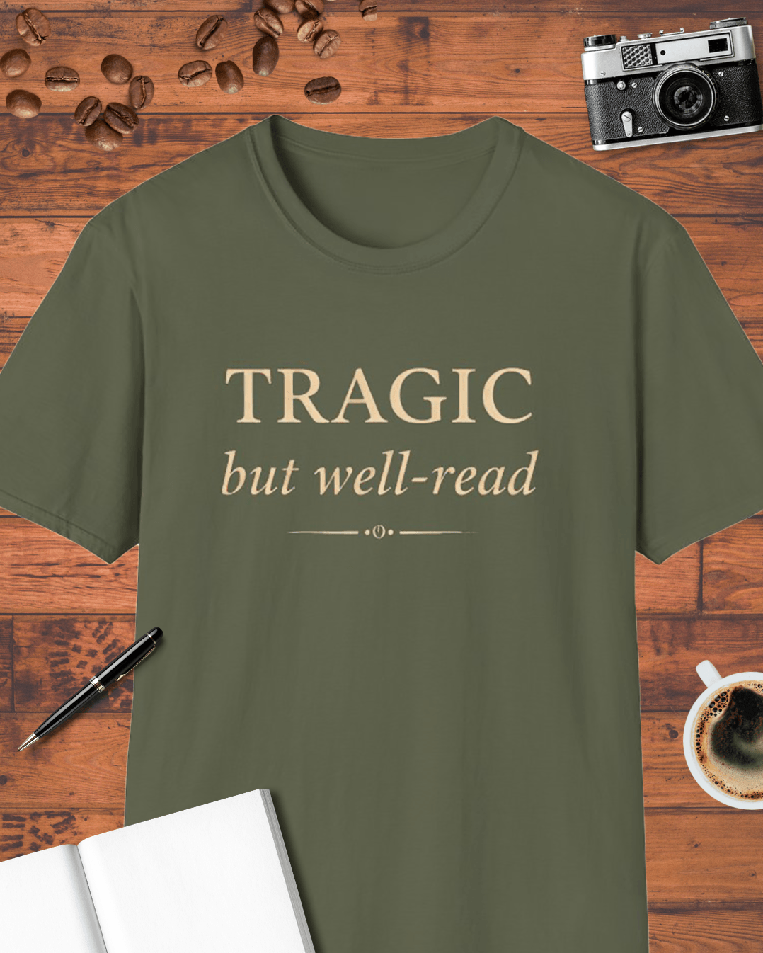 Tragic but Well-Read T-Shirt