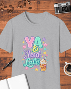 YA & Iced Lattes T-Shirt